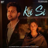 Afsana Khan — Koi Si Ft Nirmaan — обложка